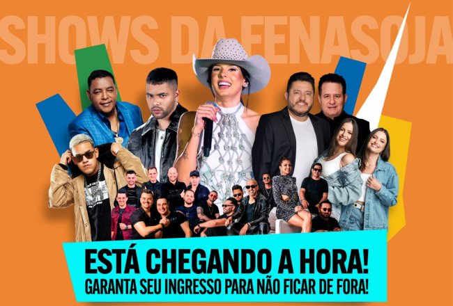 Segue a venda dos ingressos para os shows da Fenasoja 2024