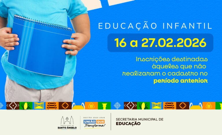 Inscrições para vagas na Educação Infantil são reabertas em Santo Ângelo