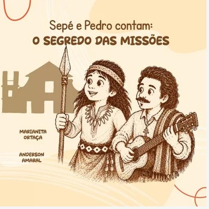 Diálogo imaginário entre Sepé Tiaraju e Pedro Ortaça vira obra literária infantil