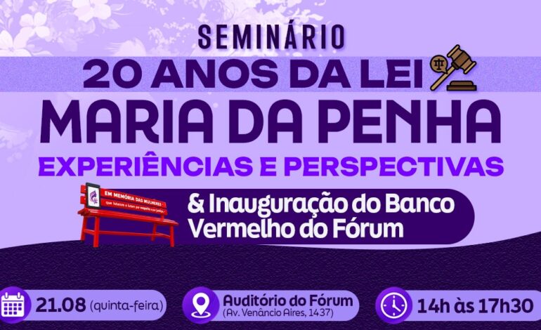 Santo Ângelo promove seminário pelos 20 anos da Lei Maria da Penha