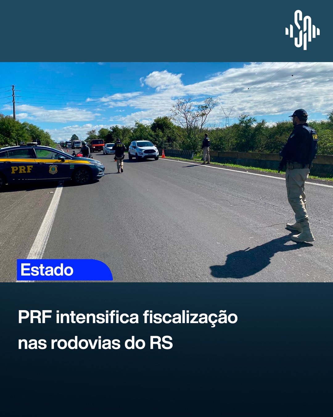 PRF intensifica fiscalização nas rodovias federais do RS durante o Dia da Independência